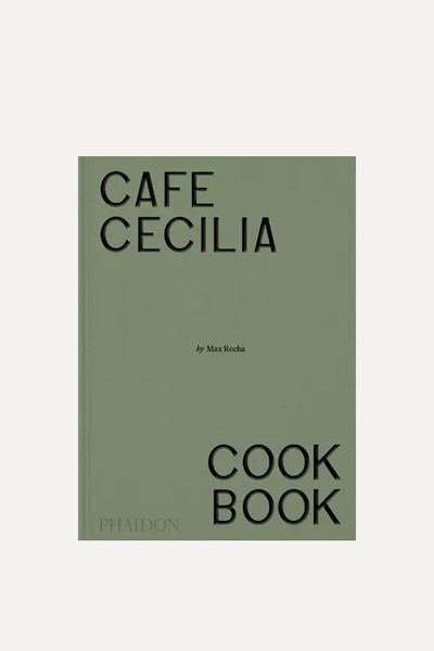 Cafe Cecilia Cookbook from Max Rocha & Diana Henry