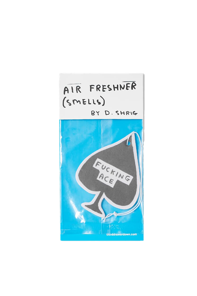 F*cking Ace Scented Car Air Freshener from David Shrigley