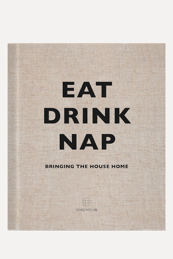 Eat, Drink, Nap: Bringing The House Home from Soho Home