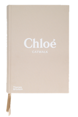 Chloé Catwalk: The Complete Collections from Lou Stoppard