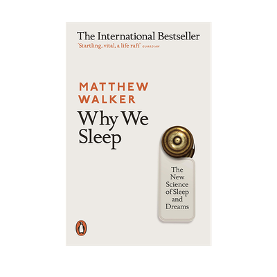 Why We Sleep from Matthew Walker