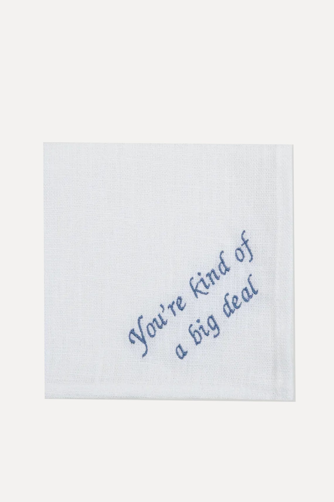 You're Kind Of A Big Deal Napkin from Gigi & Olive