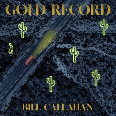 Gold Record By Bill Callahan