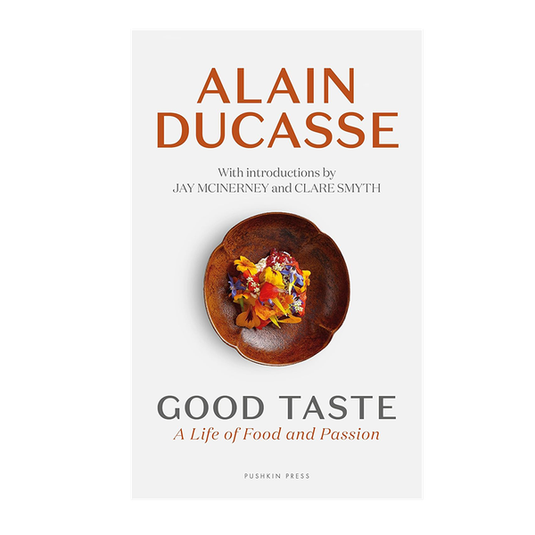 Good Taste from Alain Ducasse